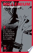 Millénium 2 - La fille qui rêvait d'un bidon d'essence et d'une allumette