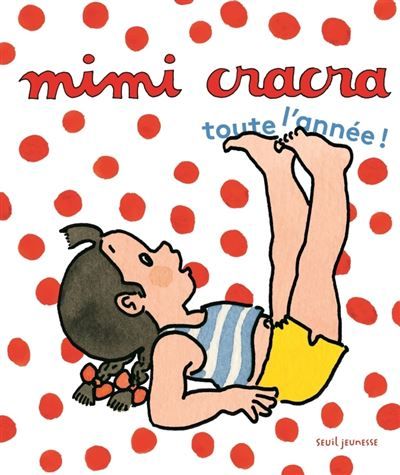 Mimi Cracra Toute l'année