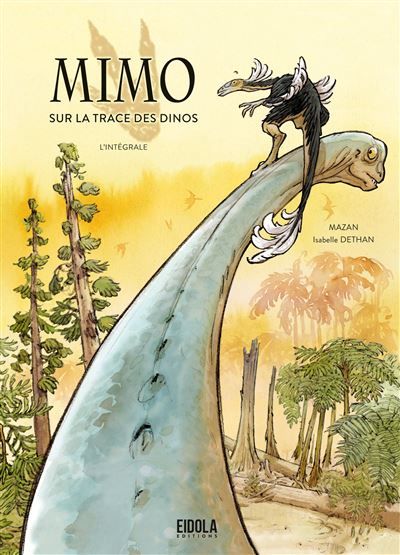 Mimo sur la trace des dinos - L'intégrale LÂ´intégrale -  Mazan