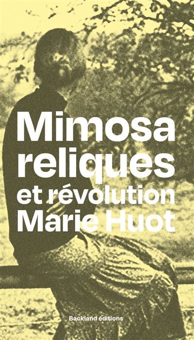 Mimosa reliques et révolution