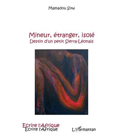 Mineur, étranger, isolé Destin d'un petit Sierra-Léonais