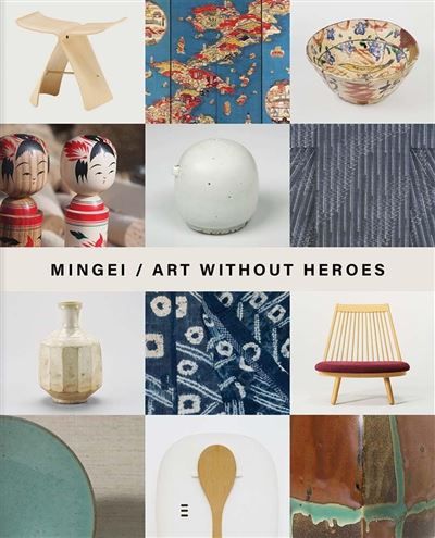 Mingei Art Without Heroes