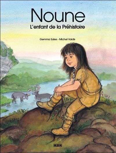 Mini album noune,l'enfant de la prehistoire L'enfant de la Préhistoire