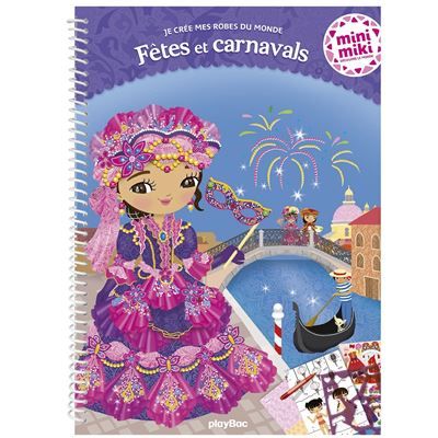 Minimiki - Je crée mes robes du monde - Fêtes et carnavals