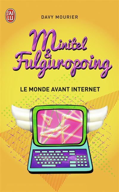 Minitel et Fulguropoing Le monde avant Internet