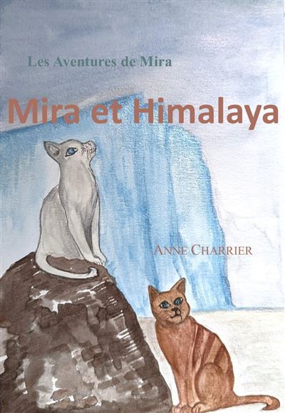 Mira et Himalaya Les Aventures de Mira