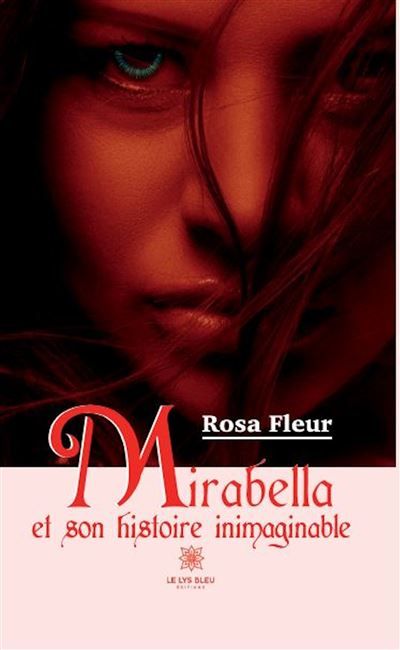 Mirabella et son histoire inimaginable