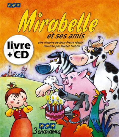 Mirabelle et ses amis Livre avec un CD audio