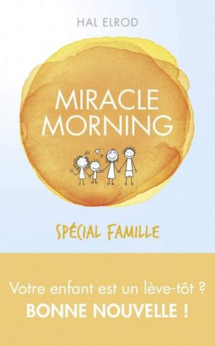 Miracle morning Spécial famille