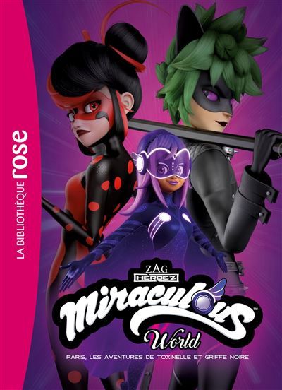 Miraculous Hors-série XXL - Paris, les aventures de Toxinelle et Griffe Noire