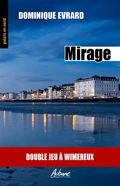 Mirage Double jeu à wimereux