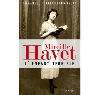 Mireille Havet l'enfant terrible
