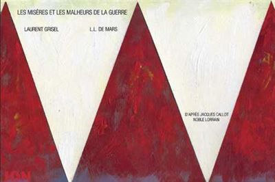 Misères et les malheurs de la guerre (Les) - L.L. de Mars - Ion