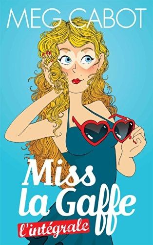 Miss la gaffe ! L'intégrale