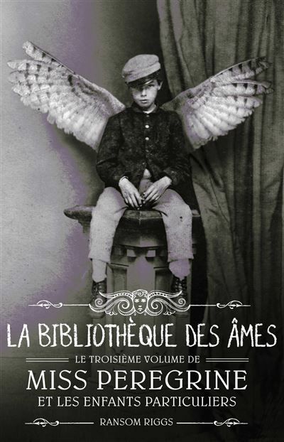 Miss Peregrine, Tome 03 La bibilothèque des âmes