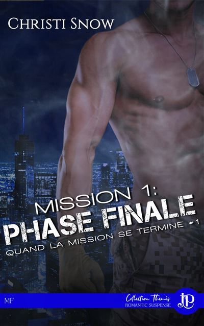 Mission 1: Phase finale Quand la mission se termine