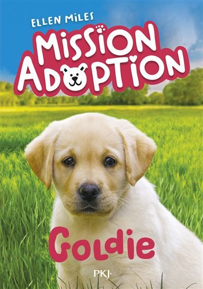 Mission adoption - Tome 01 Goldie
