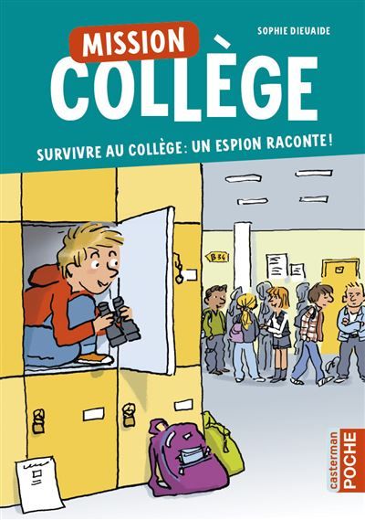 Mission Collège Survivre au collège : un espion raconte !