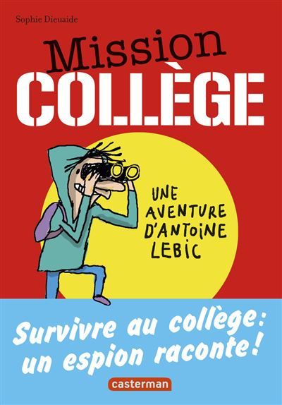 Mission Collège Survivre au collège