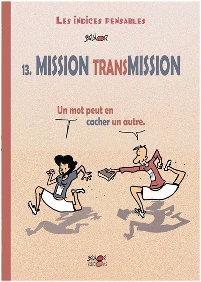 Mission Transmission tome 13 Un mot peut en cacher un autre