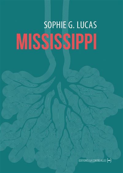 Mississippi La Geste des ordinaires