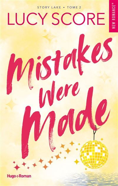 Mistakes were made - Version française Série Story Lake - Tome 2