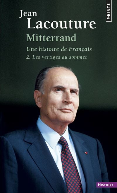 Mitterrand, une histoire de Français Les Vertiges du sommet