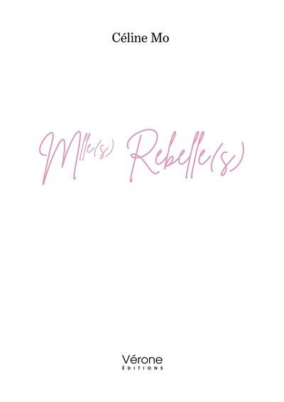 Mlle(s) Rebelle(s)