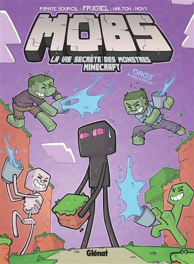 MOBS, La vie secrète des monstres Minecraft  - Tome 02 Gags à eau risque