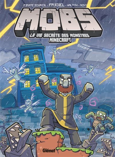 MOBS, La vie secrète des monstres Minecraft  - Tome 03 Humour évocateur