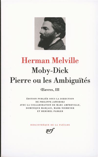 Moby-Dick - Pierre ou Les Ambiguïtés Tome 3  Moby Dick, Pierre ou les ambiguités