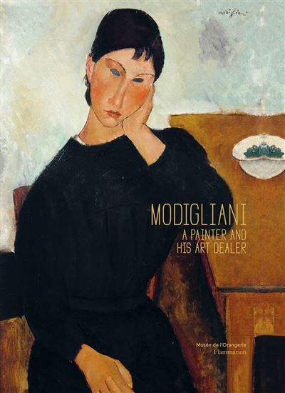 Modigliani A Painter and His Art Dealer
