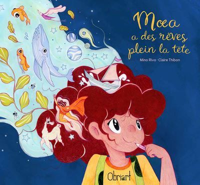 Mœa a des rêves plein la tête