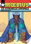 Moebius Oeuvres : La Citadelle Aveugle USA