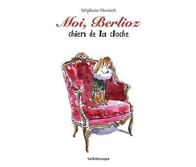 Moi, Berlioz chien de la cloche