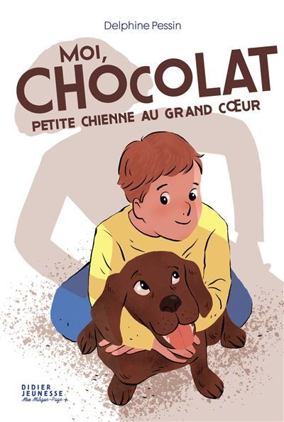 Moi, Chocolat, petite chienne au grand coeur - Cynthia Thiéry