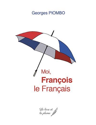 Moi, François Le Français