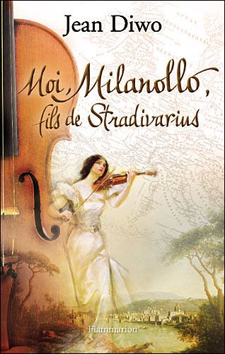 Moi, Milanollo, fils de Stradivarius