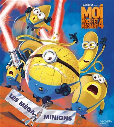 Moi moche et méchant 4 (film) - L'histoire du film Album RC