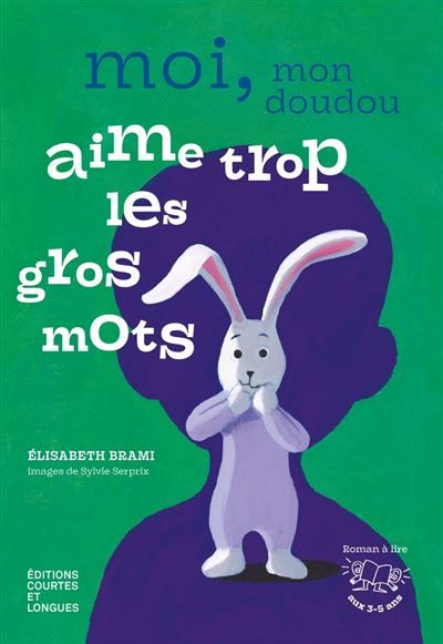 Moi, mon doudou aime trop les gros mots