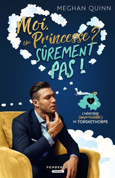 Moi, une princesse ? Sûrement pas ! L'héritière (imprévisible) de Torskethorpe, T1