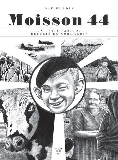 Moisson 44 Un Petit parigot réfugié en Normandie