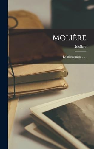 Molière Le Misanthrope ... ...