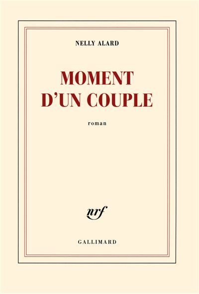 Moment d'un couple Prix Interallié 2013