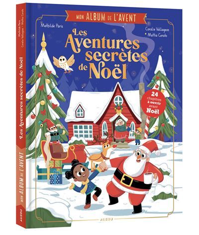 Mon album de l'avent - les aventures secrètes de noël - Mattia Cerato