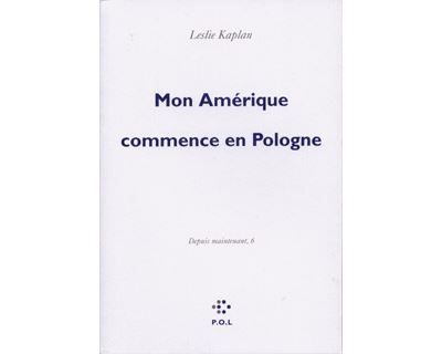 Mon Amérique commence en Pologne