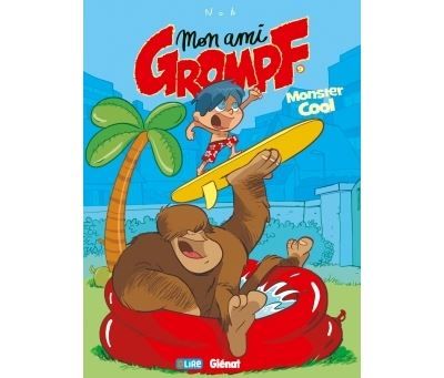 Mon Ami Grompf - Tome 09 Monster cool