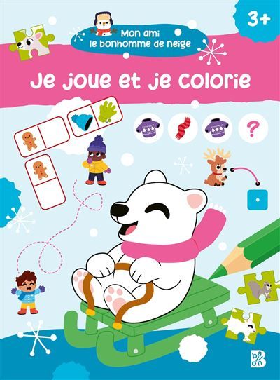 Mon ami le bonhomme de neige - Je joue et je colorie
