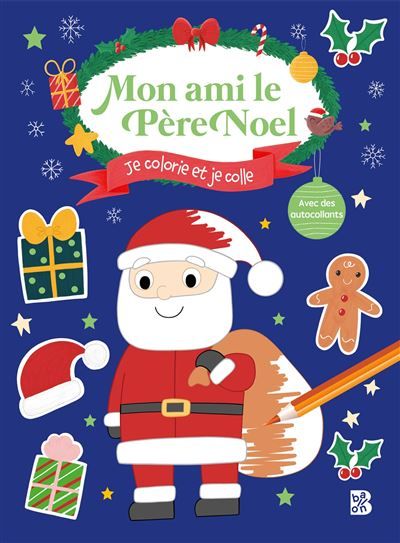 Mon ami le père Noël - Je colorie et je colle
