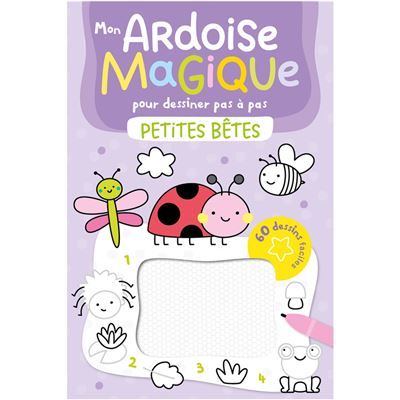 Mon ardoise magique pour dessiner pas à pas - Petites bêtes -  Collectif
